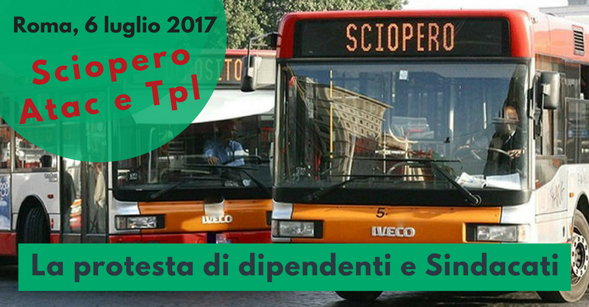 Sciopero Atac e Tpl protesta di dipendenti e Sindacati Commercity Blog